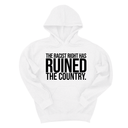 *HOODIE* The racist right has ruined the country Unisex Hoodie-Hoodie-The Original God Ain't Petty But I Am