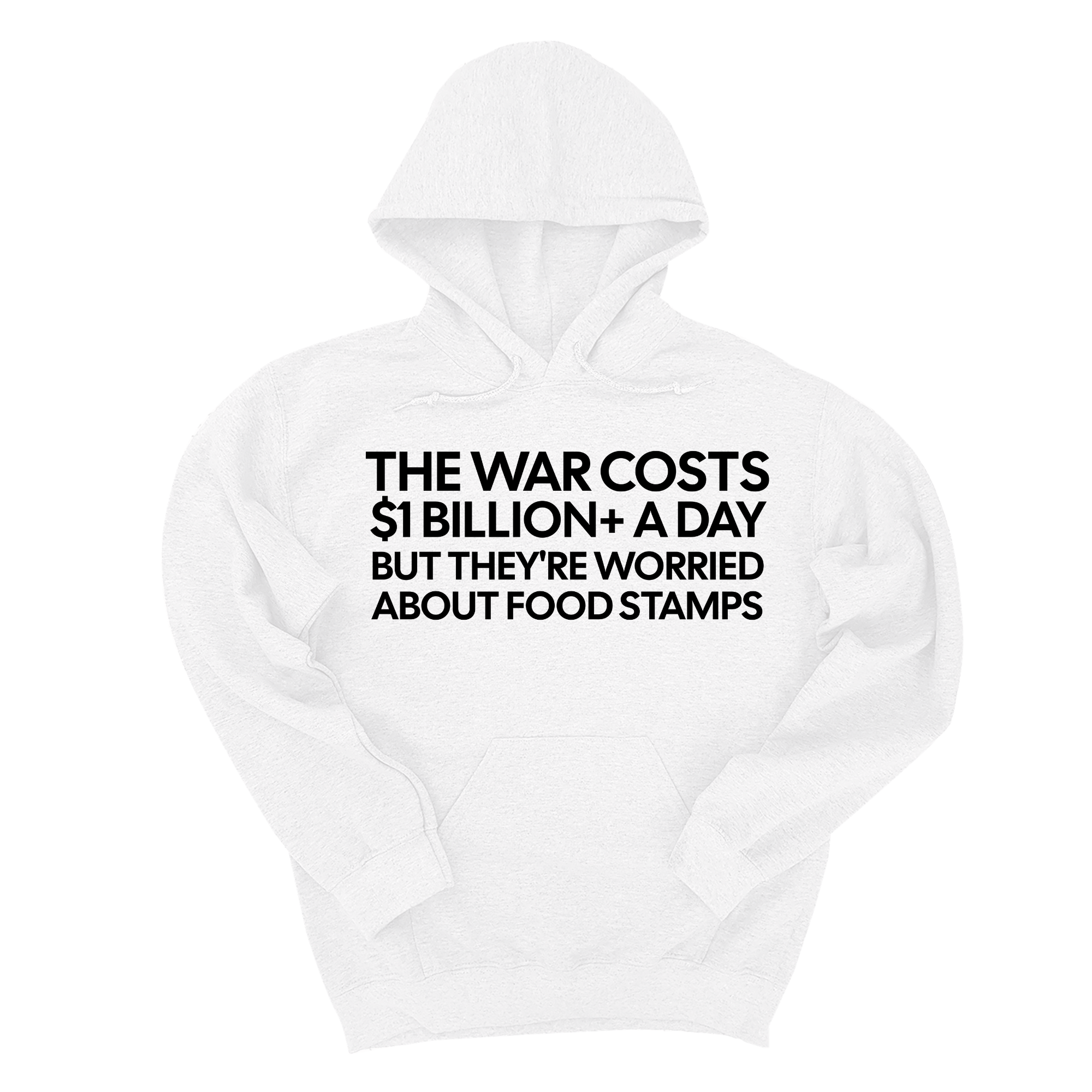 *HOODIE* The war costs $1 billion+ a day but they’re worried about food stamps Unisex Hoodie-Hoodie-The Original God Ain't Petty But I Am