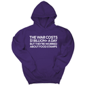 *HOODIE* The war costs $1 billion+ a day but they’re worried about food stamps Unisex Hoodie-Hoodie-The Original God Ain't Petty But I Am