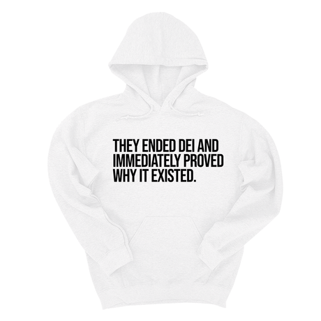 *HOODIE* They Ended DEI and Immediately Proved Why It Existed Unisex Hoodie-Hoodie-The Original God Ain't Petty But I Am