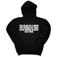 *HOODIE* They do not get a trophy for figuring out what Black Women already told them Unisex Hoodie-Hoodie-The Original God Ain't Petty But I Am