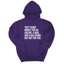 *HOODIE* They found money for an airline, a war, and a ballroom. But not for you Unisex Hoodie-Hoodie-The Original God Ain't Petty But I Am