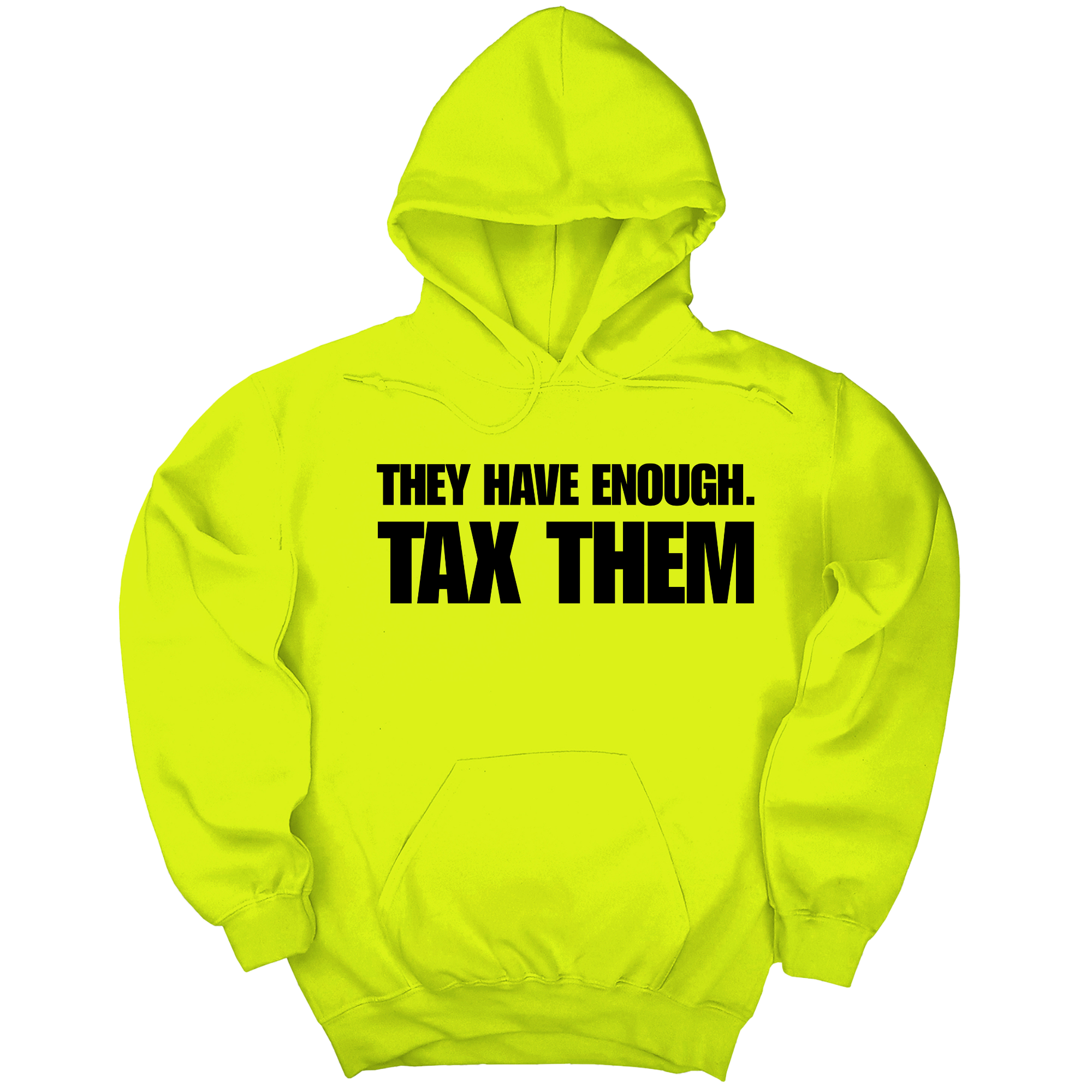 *HOODIE* They have enough. Tax them Unisex Hoodie-Hoodie-The Original God Ain't Petty But I Am