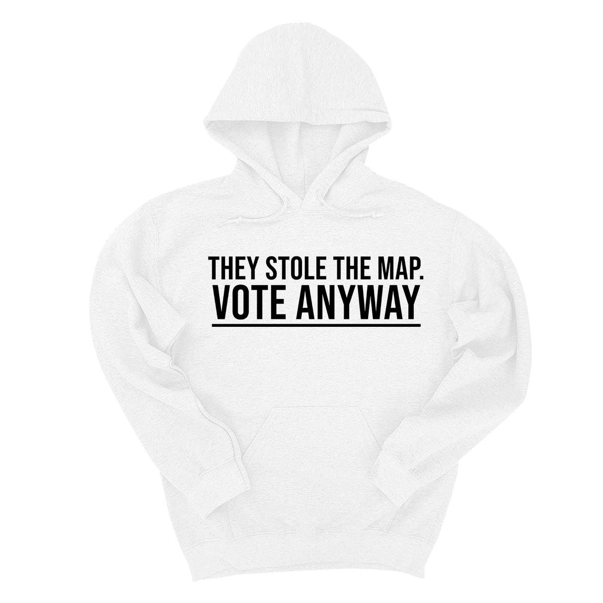 *HOODIE* They stole the map. Vote anyway Unisex Hoodie-Hoodie-The Original God Ain't Petty But I Am