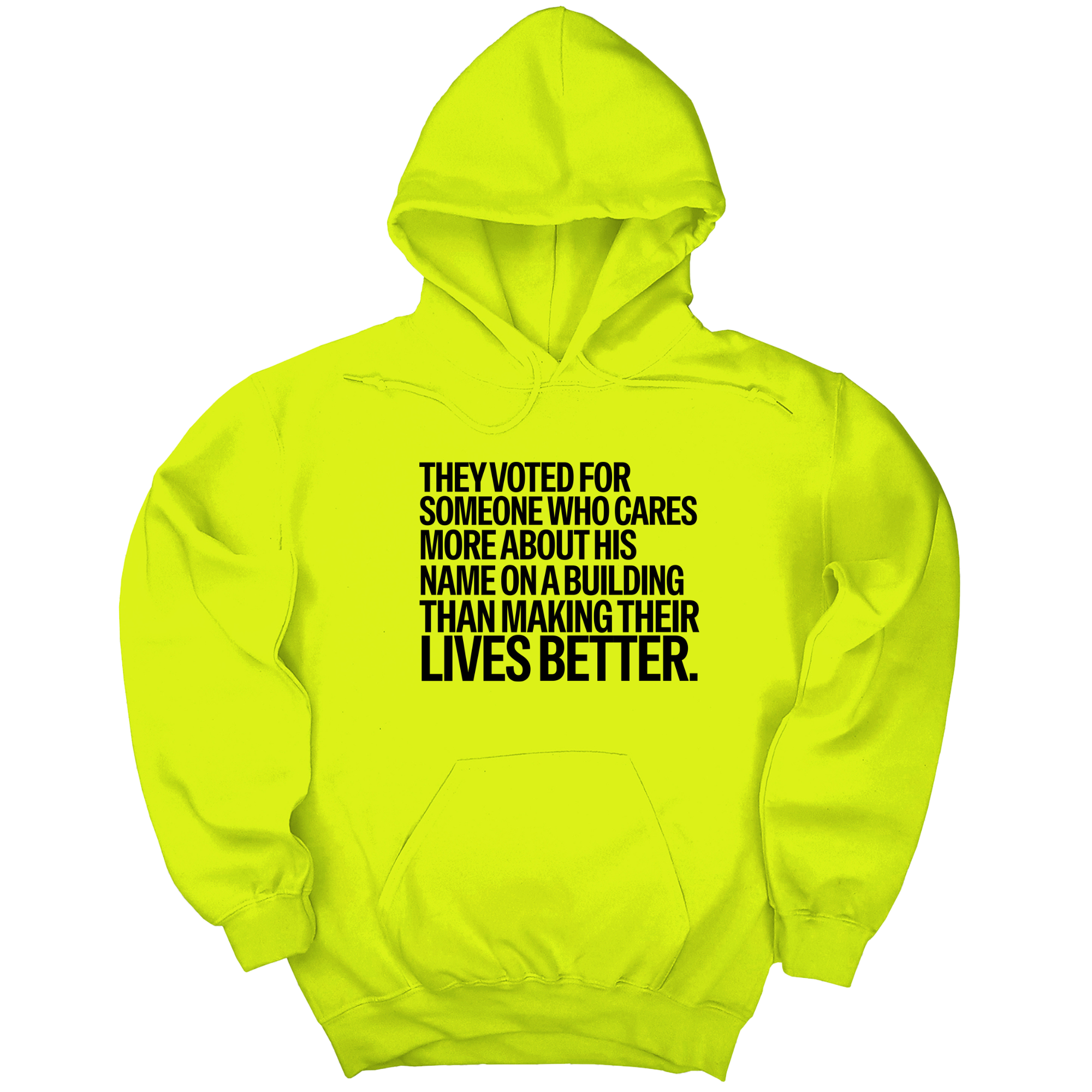*HOODIE* They voted for someone who cares more about his name on a building than making their lives better Unisex Hoodie-Hoodie-The Original God Ain't Petty But I Am