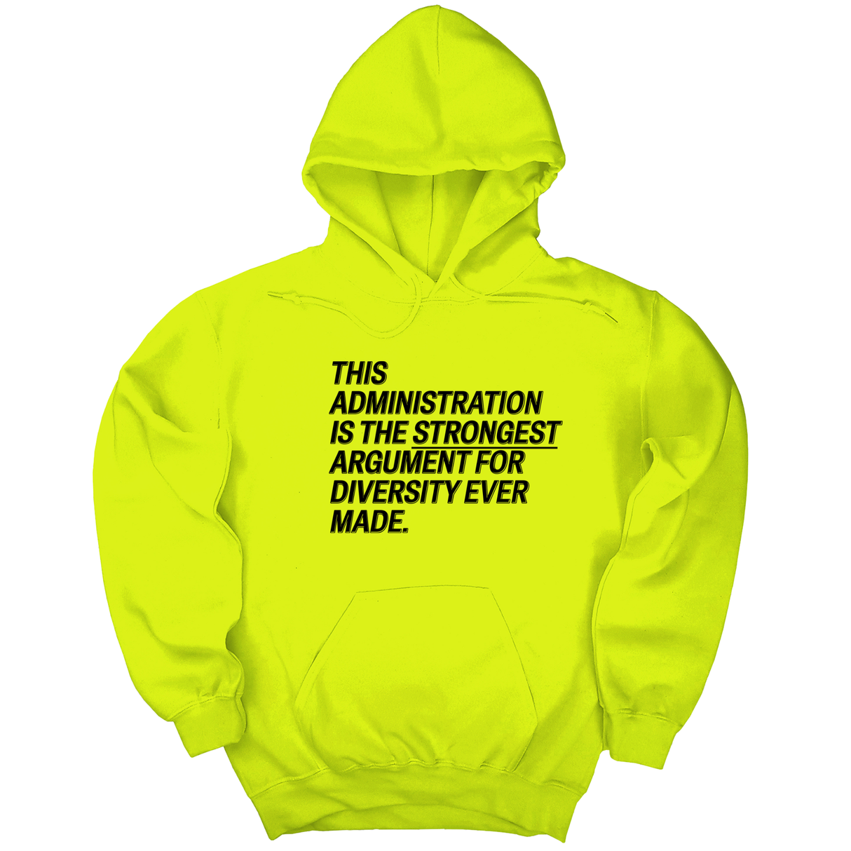 *HOODIE* This Administration is the strongest argument for diversity ever made Unisex Hoodie-Hoodie-The Original God Ain't Petty But I Am