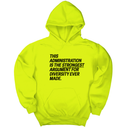 *HOODIE* This Administration is the strongest argument for diversity ever made Unisex Hoodie-Hoodie-The Original God Ain't Petty But I Am
