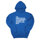*HOODIE* This Administration is the strongest argument for diversity ever made Unisex Hoodie-Hoodie-The Original God Ain't Petty But I Am