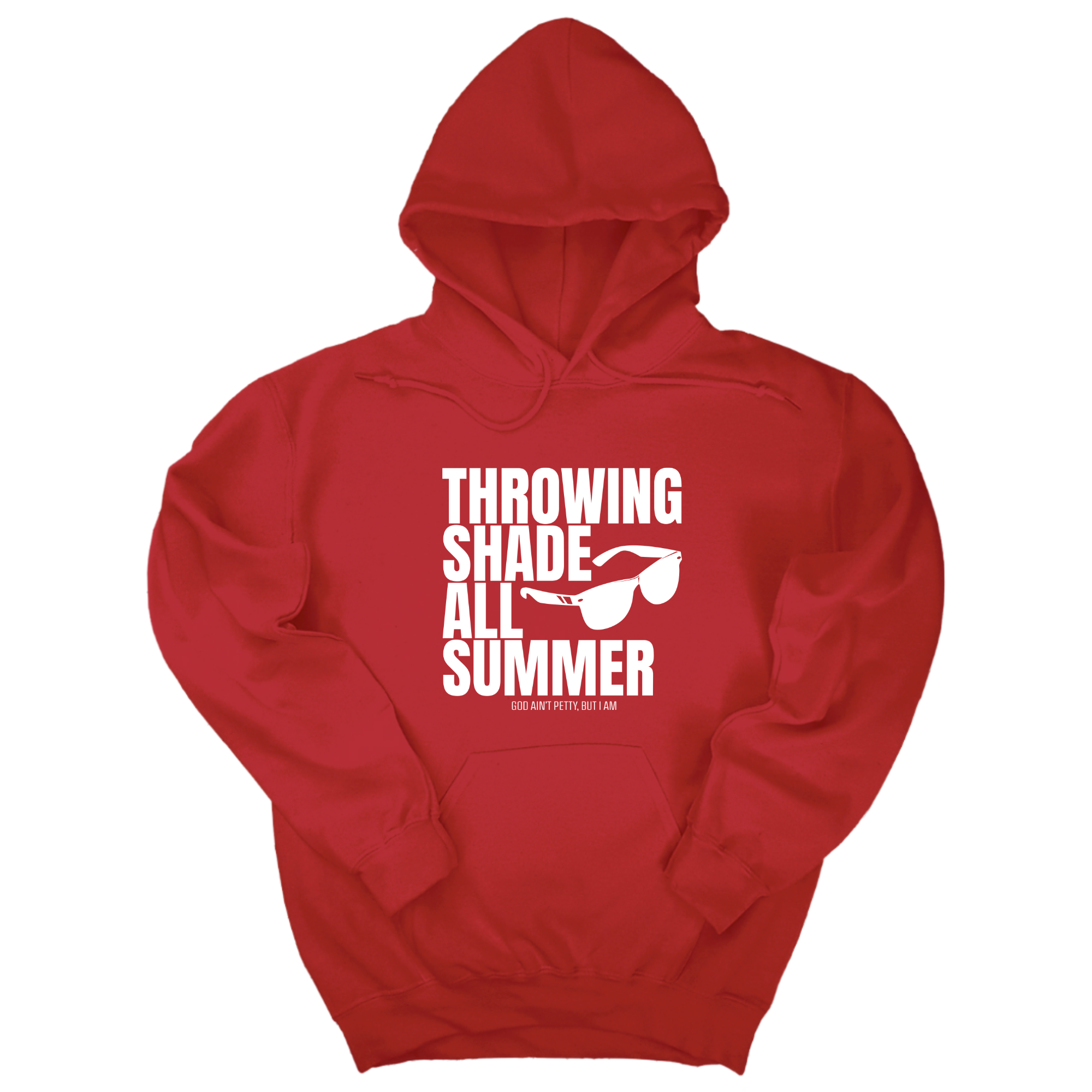 *HOODIE* Throwing Shade All Summer Unisex Hoodie (Graphic Hoodie)-Hoodie-The Original God Ain't Petty But I Am