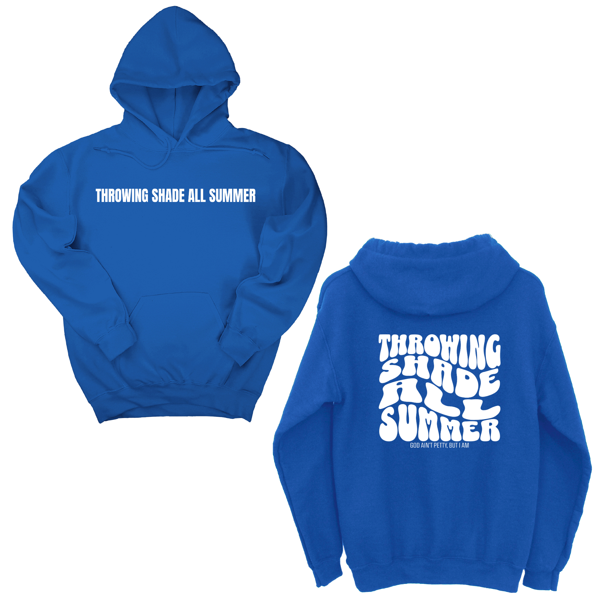 *HOODIE* Throwing shade all summer Unisex Hoodie (Front and Back Design Print)-Hoodie-The Original God Ain't Petty But I Am