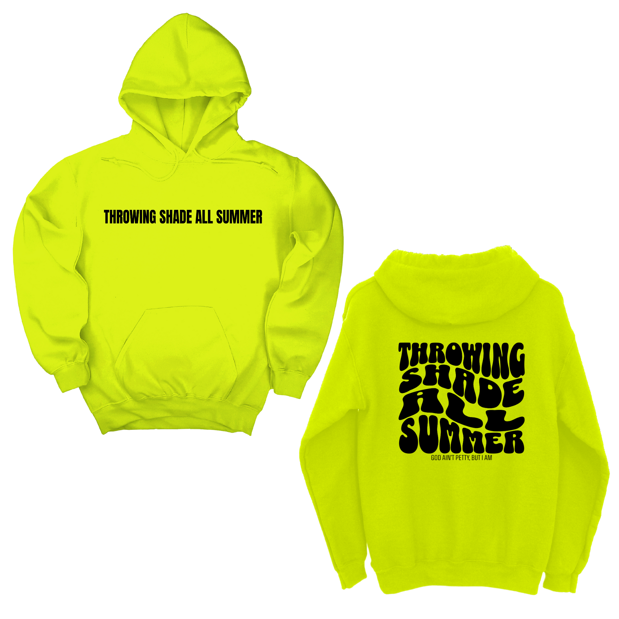 *HOODIE* Throwing shade all summer Unisex Hoodie (Front and Back Design Print)-Hoodie-The Original God Ain't Petty But I Am