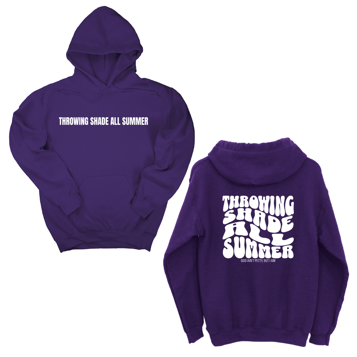 *HOODIE* Throwing shade all summer Unisex Hoodie (Front and Back Design Print)-Hoodie-The Original God Ain't Petty But I Am