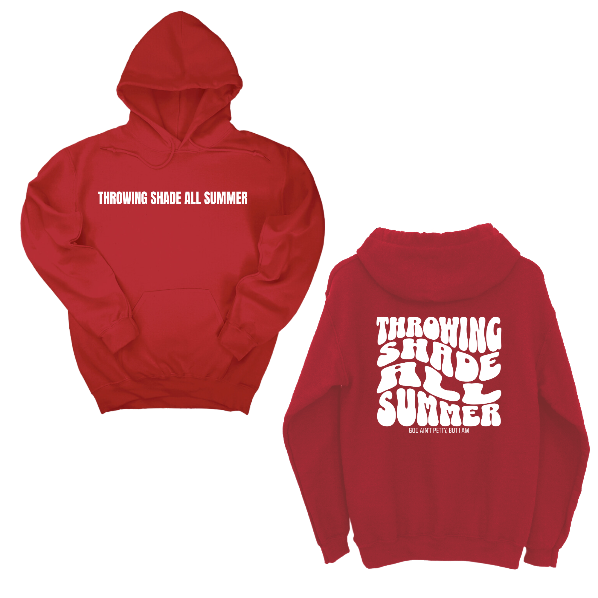 *HOODIE* Throwing shade all summer Unisex Hoodie (Front and Back Design Print)-Hoodie-The Original God Ain't Petty But I Am
