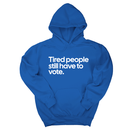 *HOODIE* Tired People Still Have to Vote Unisex Hoodie-Hoodie-The Original God Ain't Petty But I Am