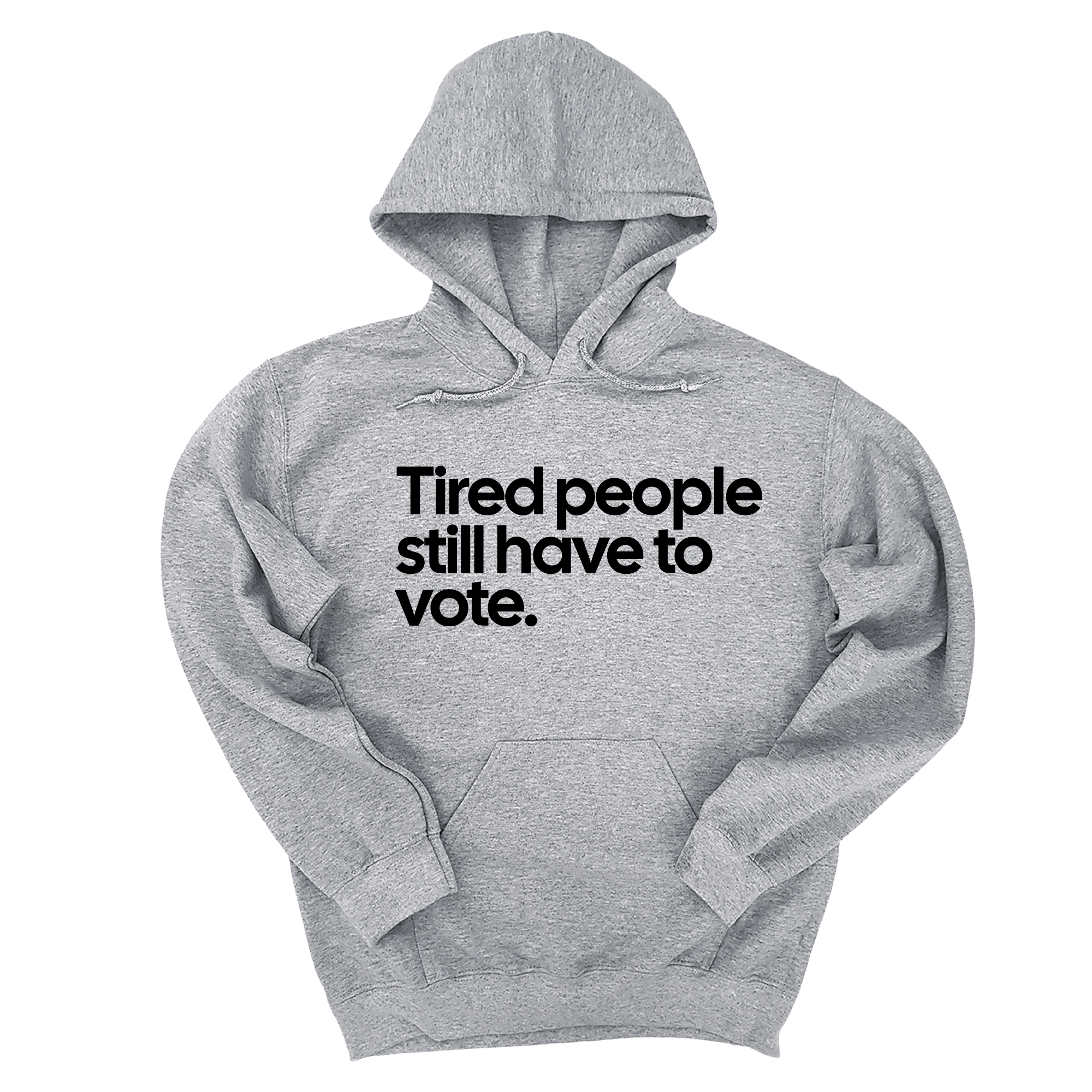 *HOODIE* Tired People Still Have to Vote Unisex Hoodie-Hoodie-The Original God Ain't Petty But I Am