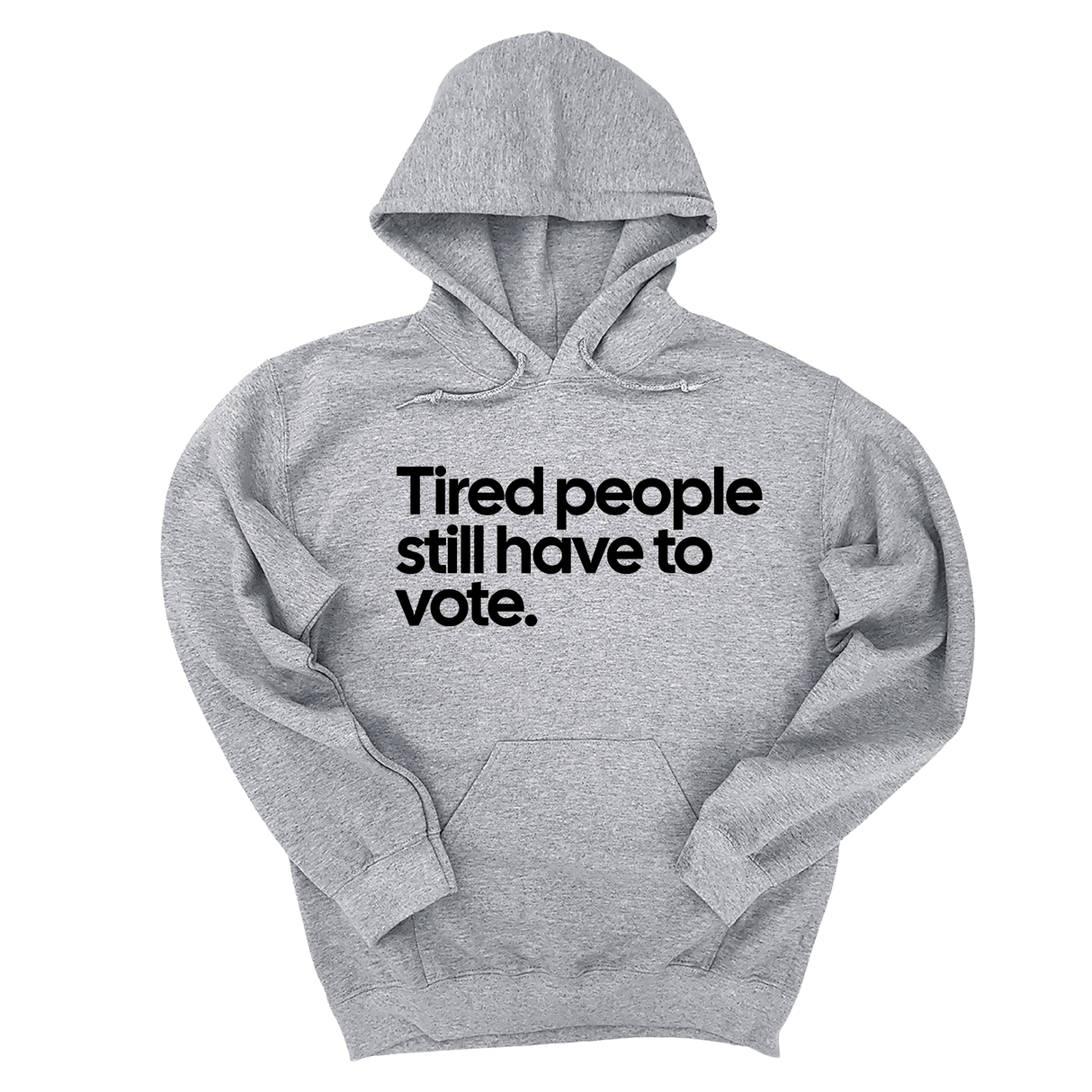 *HOODIE* Tired People Still Have to Vote Unisex Hoodie-Hoodie-The Original God Ain't Petty But I Am