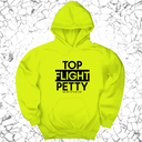 *HOODIE* Top Flight Petty Unisex Hoodie-Hoodie-The Original God Ain't Petty But I Am
