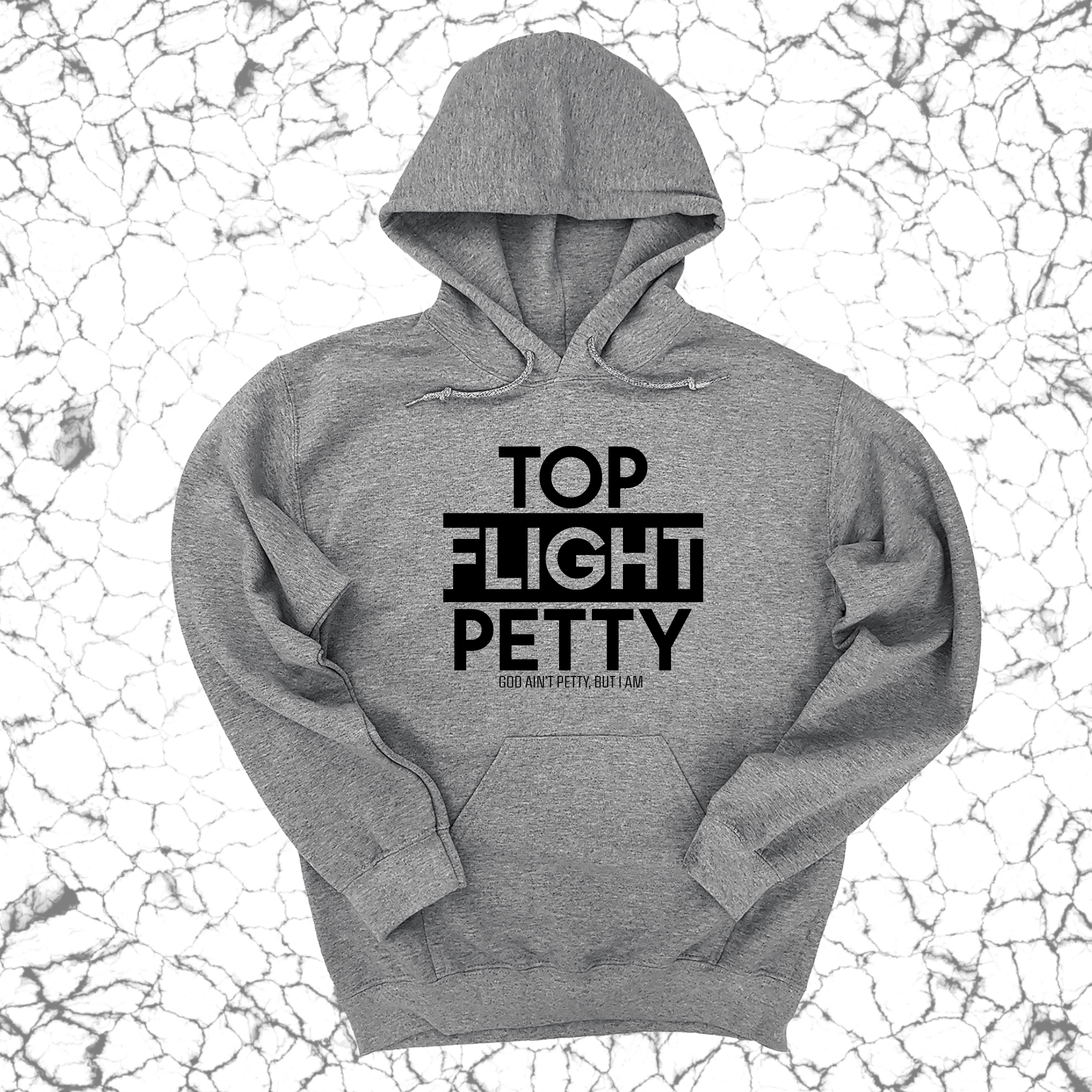 *HOODIE* Top Flight Petty Unisex Hoodie-Hoodie-The Original God Ain't Petty But I Am