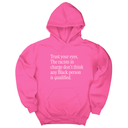 *HOODIE* Trust your eyes. The racists in charge don't think any Black person is qualified Unisex Hoodie-Hoodie-The Original God Ain't Petty But I Am