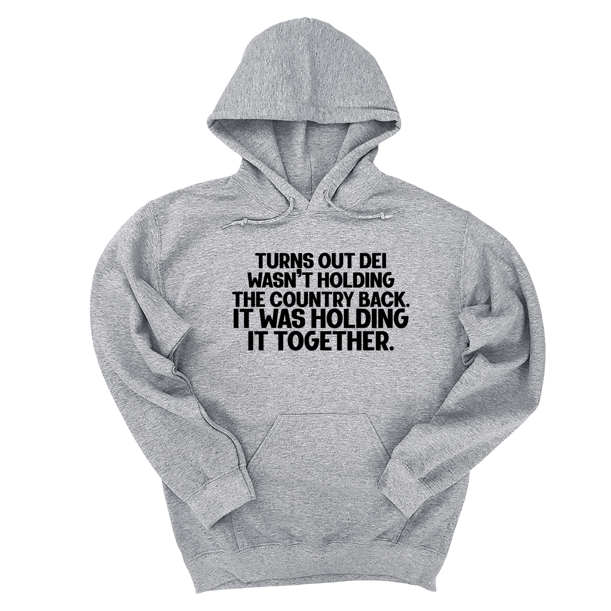 *HOODIE* Turns out DEI wasn’t holding the country back. It was holding it together Unisex Hoodie-Hoodie-The Original God Ain't Petty But I Am