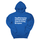 *HOODIE* Unqualified Men Have Questioned Qualified Women for Too Long. Not Anymore Unisex Hoodie-Hoodie-The Original God Ain't Petty But I Am