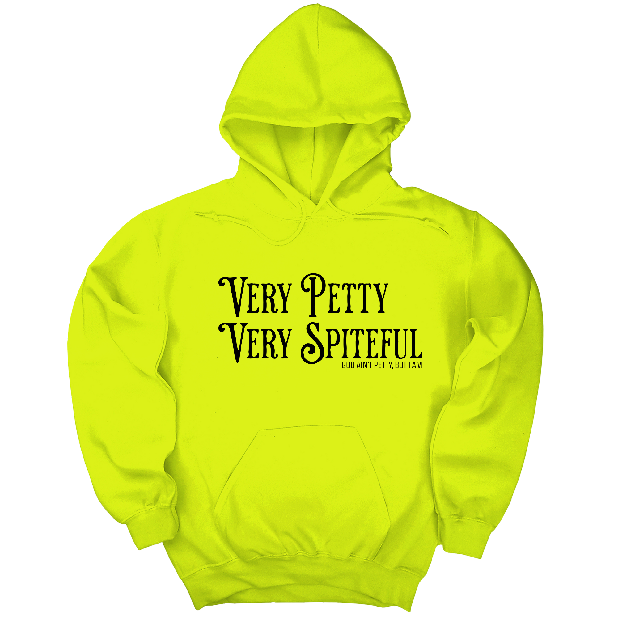 *HOODIE* Very Petty Very Spiteful Unisex Hoodie-Hoodie-The Original God Ain't Petty But I Am