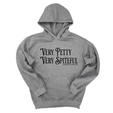 *HOODIE* Very Petty Very Spiteful Unisex Hoodie-Hoodie-The Original God Ain't Petty But I Am