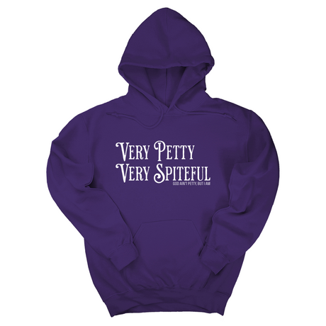 *HOODIE* Very Petty Very Spiteful Unisex Hoodie-Hoodie-The Original God Ain't Petty But I Am