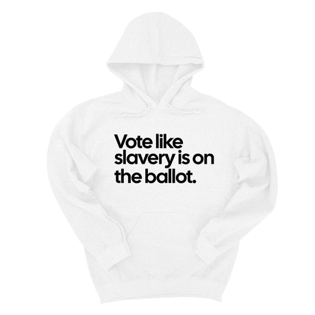 *HOODIE* Vote Like Slavery Is on the Ballot Unisex Hoodie-Hoodie-The Original God Ain't Petty But I Am