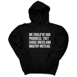 *HOODIE* We Could’ve Had Progress. They Chose Greed and Bigotry Instead Unisex Hoodie-Hoodie-The Original God Ain't Petty But I Am