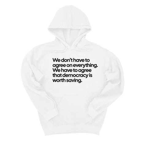 *HOODIE* We don't have to agree on everything. We have to agree that democracy is worth saving Unisex Hoodie-Hoodie-The Original God Ain't Petty But I Am