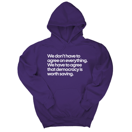 *HOODIE* We don't have to agree on everything. We have to agree that democracy is worth saving Unisex Hoodie-Hoodie-The Original God Ain't Petty But I Am