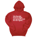 *HOODIE* We literally have to fight our government for our rights Unisex Hoodie-Hoodie-The Original God Ain't Petty But I Am
