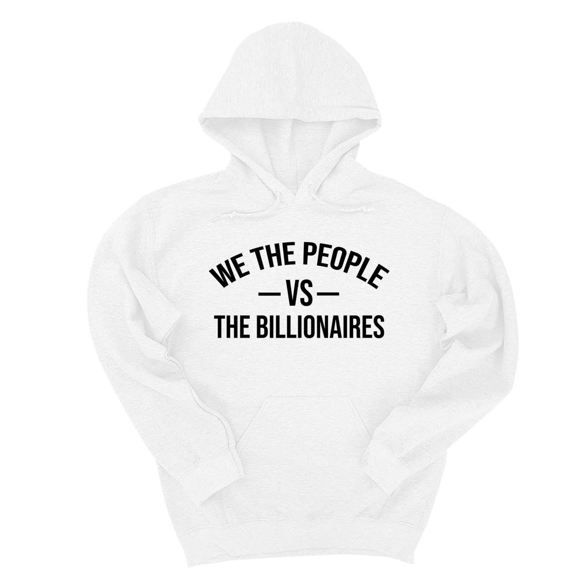 *HOODIE* We the People vs the Billionaires Unisex Hoodie-Hoodie-The Original God Ain't Petty But I Am