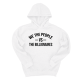 *HOODIE* We the People vs the Billionaires Unisex Hoodie-Hoodie-The Original God Ain't Petty But I Am
