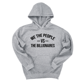 *HOODIE* We the People vs the Billionaires Unisex Hoodie-Hoodie-The Original God Ain't Petty But I Am
