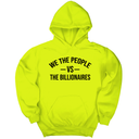 *HOODIE* We the People vs the Billionaires Unisex Hoodie-Hoodie-The Original God Ain't Petty But I Am