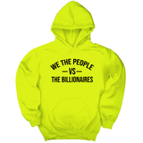 *HOODIE* We the People vs the Billionaires Unisex Hoodie-Hoodie-The Original God Ain't Petty But I Am