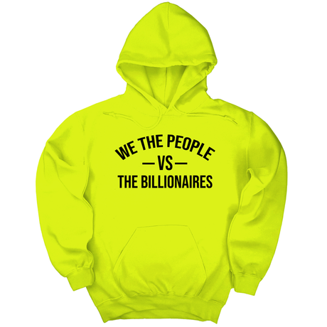 *HOODIE* We the People vs the Billionaires Unisex Hoodie-Hoodie-The Original God Ain't Petty But I Am