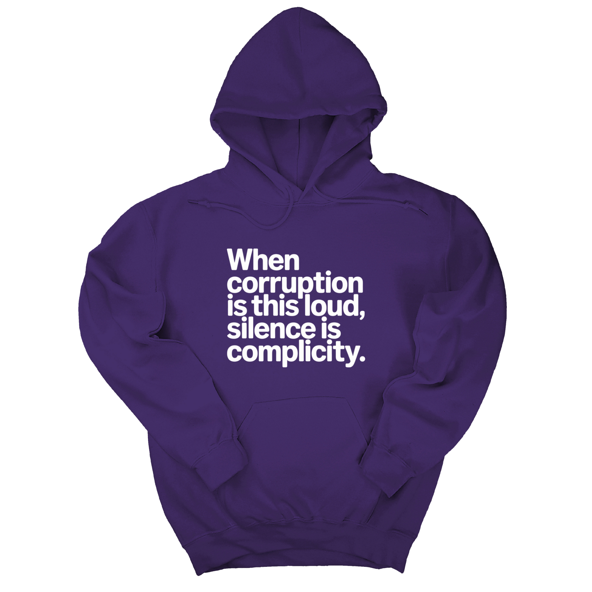 *HOODIE* When Corruption Is This Loud, Silence Is Complicity Unisex Hoodie-Hoodie-The Original God Ain't Petty But I Am