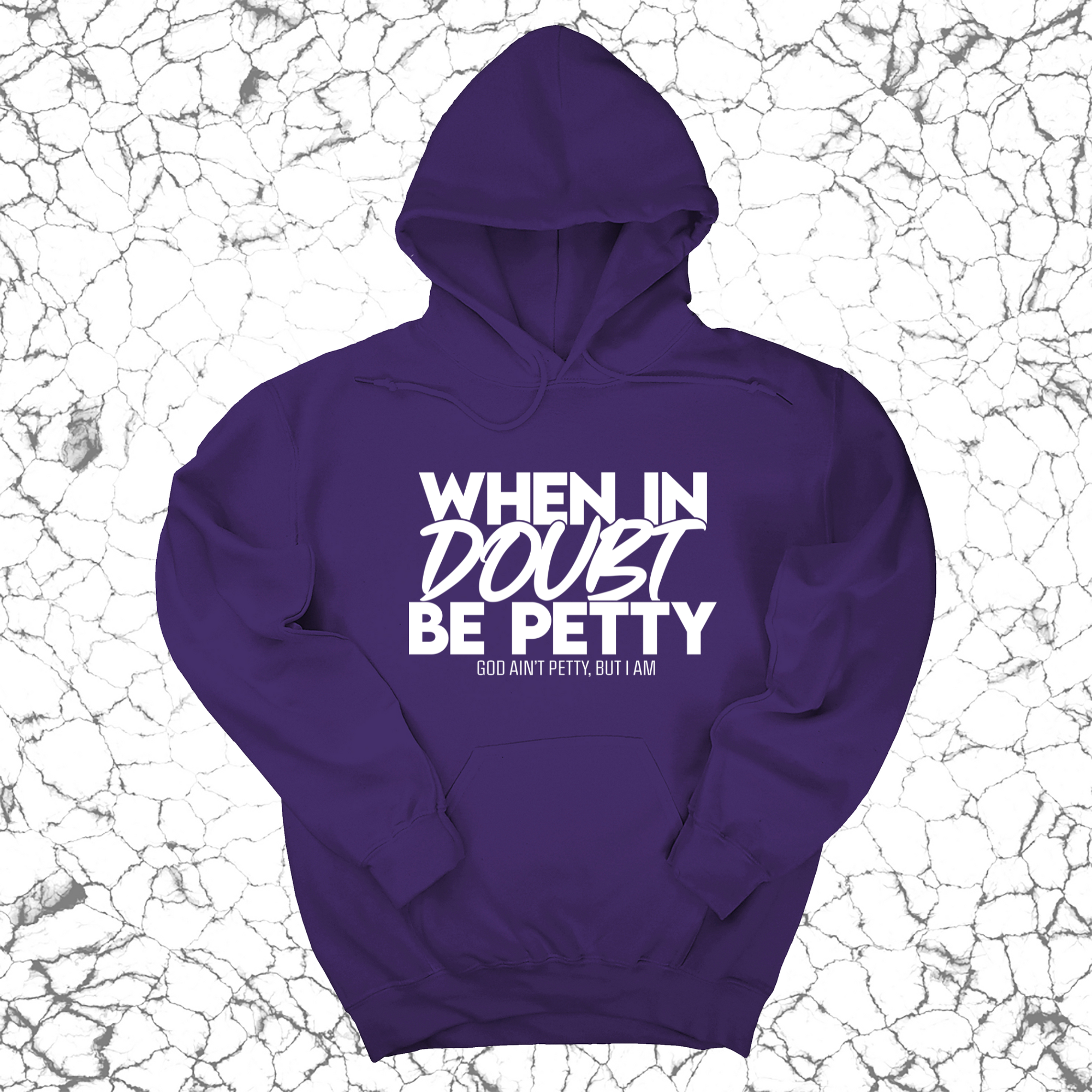 *HOODIE* When in doubt be petty Unisex Hoodie-Hoodie-The Original God Ain't Petty But I Am