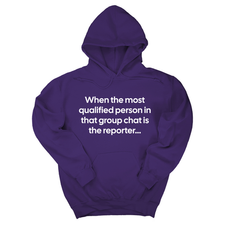 *HOODIE* When the Most Qualified Person in That Group Chat Is the Reporter Unisex Hoodie-Hoodie-The Original God Ain't Petty But I Am