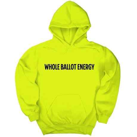 *HOODIE* Whole Ballot Energy Unisex Hoodie-Hoodie-The Original God Ain't Petty But I Am