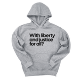 *HOODIE* With liberty and justice for all? Unisex Hoodie-Hoodie-The Original God Ain't Petty But I Am
