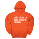 *HOODIE* With liberty and justice for all? Unisex Hoodie-Hoodie-The Original God Ain't Petty But I Am