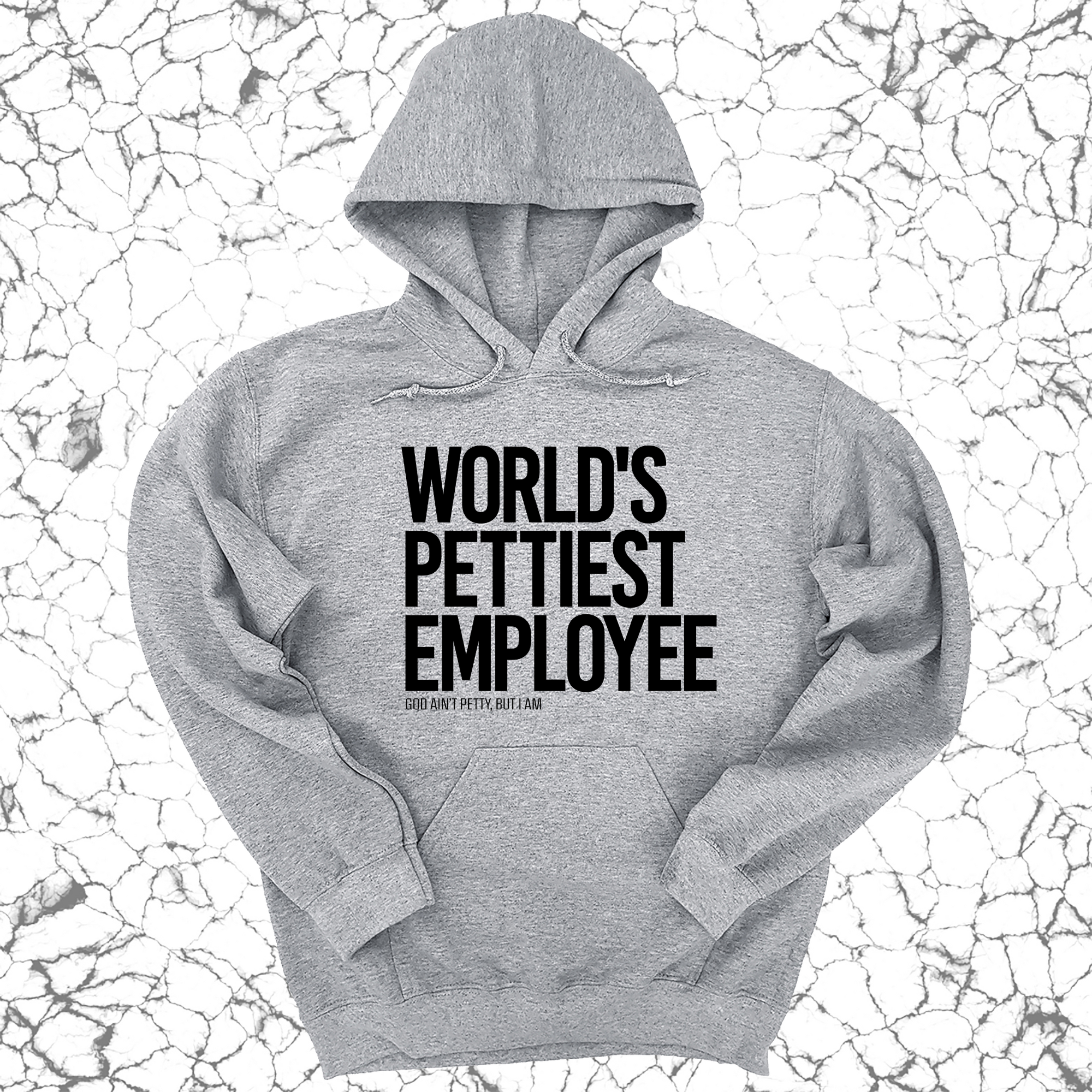 *HOODIE* World's Pettiest Employee Unisex Hoodie-Hoodie-The Original God Ain't Petty But I Am