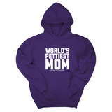 *HOODIE* World's Pettiest Mom Unisex Hoodie-Hoodie-The Original God Ain't Petty But I Am