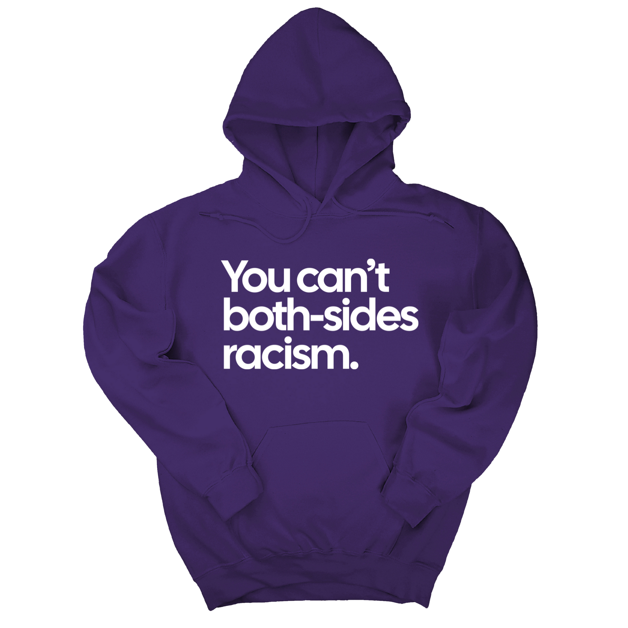 *HOODIE* You Can’t Both-Sides Racism Unisex Hoodie-Hoodie-The Original God Ain't Petty But I Am