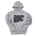 *HOODIE* You Can't Have a Conversation with People Who Refuse to Acknowledge Reality Unisex Hoodie-Hoodie-The Original God Ain't Petty But I Am