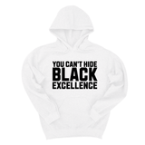 *HOODIE* You Can’t Hide Black Excellence Unisex Hoodie-Hoodie-The Original God Ain't Petty But I Am